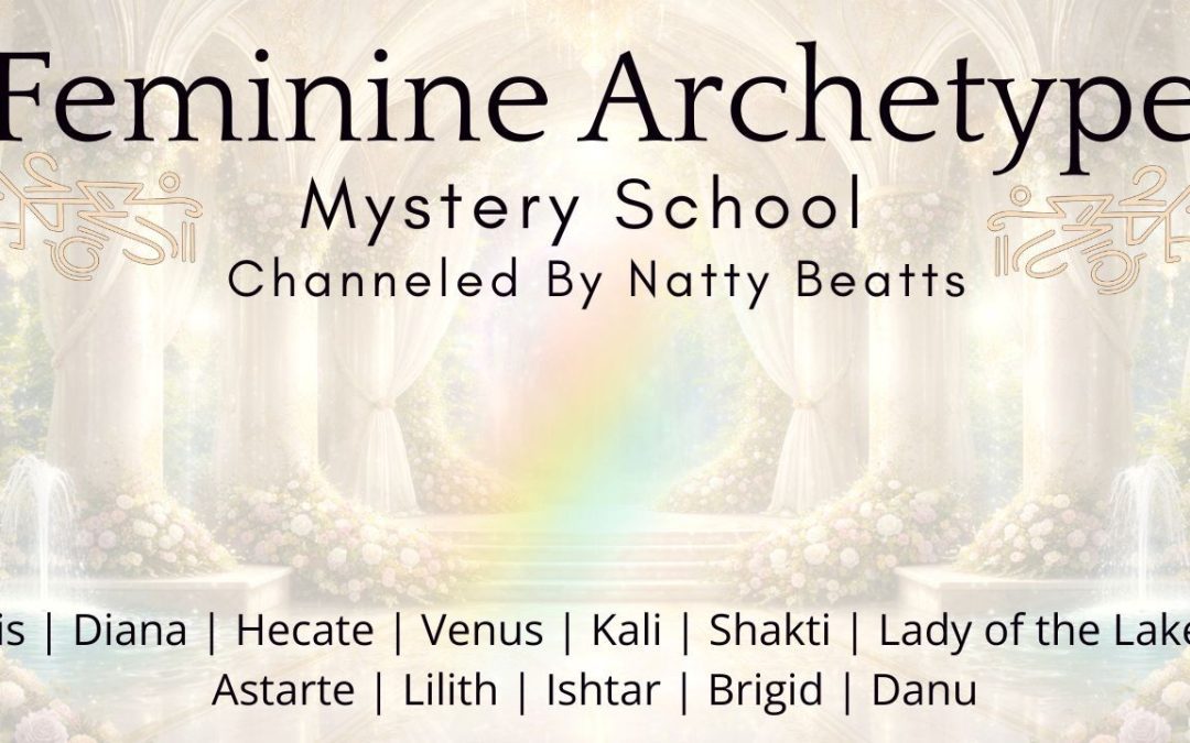 The Feminine Archetype Mystery School