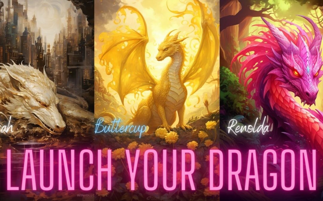 Launch Your Dragon